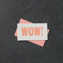 Load image into Gallery viewer, WOW! Mini Card
