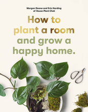 Load image into Gallery viewer, How to plant a room
